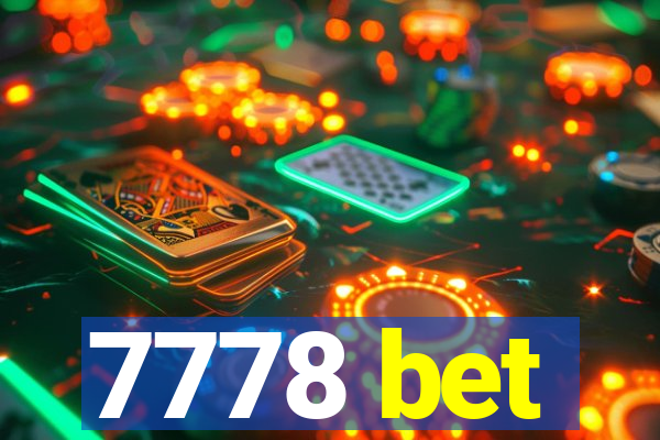 7778 bet